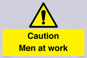 Caution Men at work